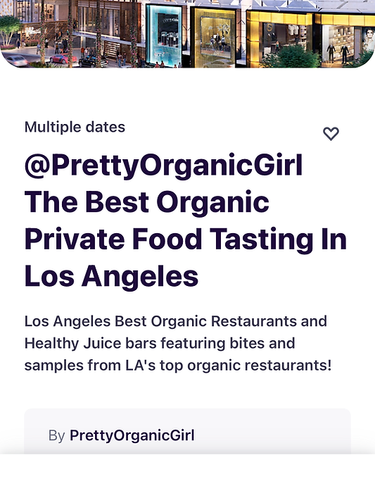 PrettyOrganicGirl LA Organic Food Tour